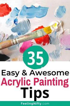 the words easy and awesome acrylic painting tips