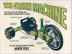 an advertisement for the green machine, with instructions on how to ride and what to do