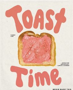 toast time with pink frosting on it and the words toast time written in red