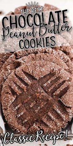 the best chocolate peanut butter cookies with text overlay that reads, the best chocolate peanut butter cookies