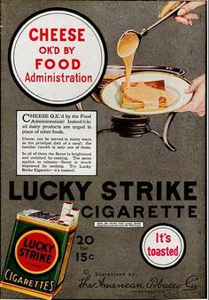 Cheese is OK,.. so Subliminal message is Lucky Strike's are Ok Too~~ American Advertising, Mad Ads, Free Ads, Vintage Recipes