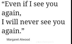 a quote that reads, even if see you again