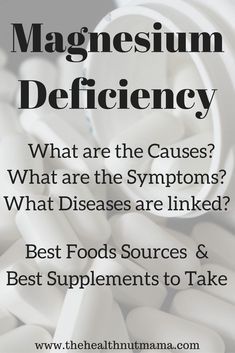 Magnesium Deficiency- Causes, Symptoms, Diseases, & What Foods & Supplements are best. - www.thehealthnutmama.com Natural Therapy, Detox Smoothie, Health Info, Health Remedies, Herbal Remedies, Health Problems, Natural Health