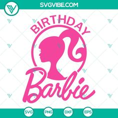 the birthday barbie svg file is available for use in silhouettes and cut files