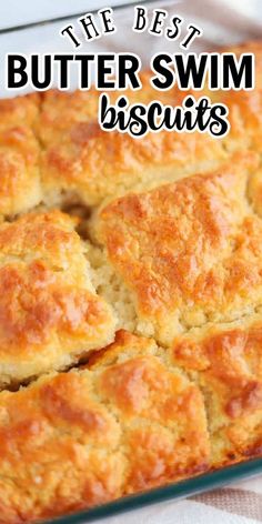 the best butter swim biscuits in a glass baking dish