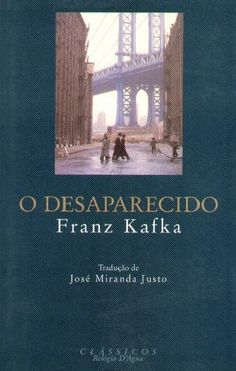 a book with the title o desaparecido franza kafka