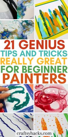 art and crafts for kids with the title 21 genius tips and tricks really great for beginners