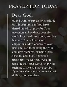 a poem with flowers and the words prayer for today dear god, i want to express my