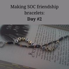 a book with some beads on it and the words making soc friends bracelets day 2