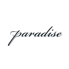 the word paradise written in cursive writing on a white background with black ink