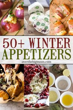 the cover of 50 winter appetizers with images of different foods and desserts