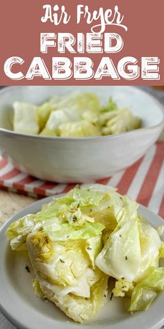 there is a plate with cabbage on it and the words air fryer fried cabbage