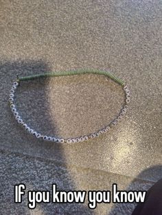 a bracelet that says, if you know you know what is in the bottom right corner