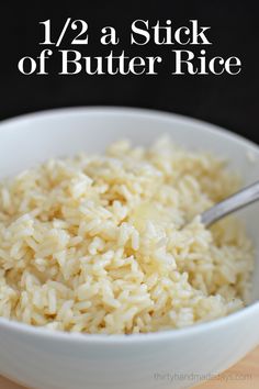 rice in a white bowl with the words, 12 / 2 a stick of butter rice