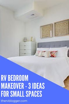 bedroom makeover 3 ideas for small spaces