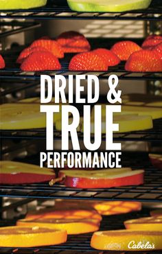 some oranges and apples are on racks with the words, dried & true performance