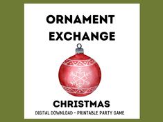 an ornament exchange christmas card with the words,'christmas printable party game '