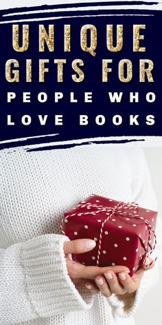 the cover of unique gifts for people who love books, with a woman holding a present