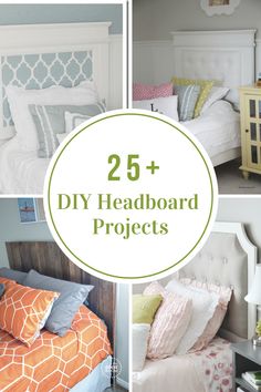 the 25 + diy headboard projects are great for small spaces and make it easy to decorate