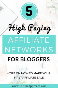 a laptop with the words 5 high paying affiliate network for bloggers on it and an image