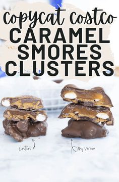 two pieces of caramel smores are stacked on top of each other with the words copycat costao in front of them