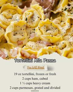 the recipe for tortellini alla parma is shown here