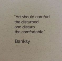 an image of a quote written in black on a white paper with the words banksy above it