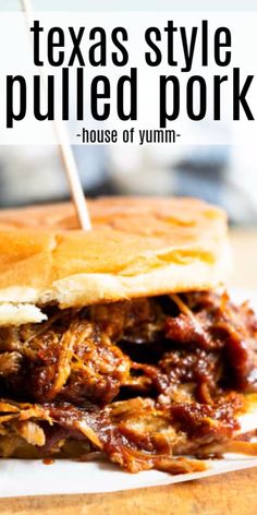 a close up of a sandwich on a plate with the words texas style pulled pork