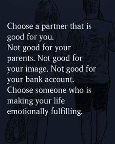 two people standing next to each other with the words choose a partner that is good for you