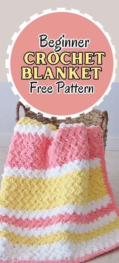 a crochet blanket is shown with the text, begin crochet blanket free pattern