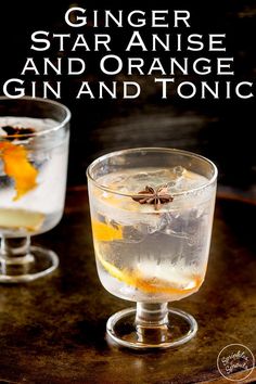 ginger star anise and orange gin and tonic in glasses on a table with text overlay