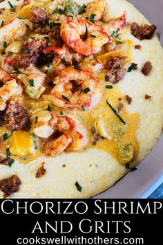 Grits topped with shrimp cream sauce and chorizo Savory Grits Recipe, Grits Recipe Breakfast, Best Shrimp And Grits Recipe, Shrimp N Grits Recipe, Chorizo And Eggs, Chorizo Recipes, Shrimp Soup, Grits Recipe