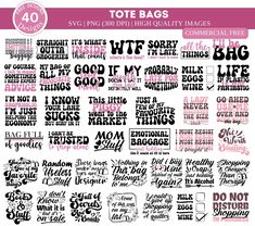 the words and phrases for tote bags are shown in pink, black and white