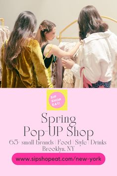 two girls looking at dresses on display in a store with the words spring pop up shop