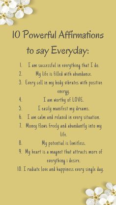 a poem with flowers on it that says 10 powerful affirmations to say everyday