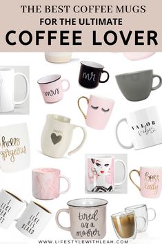 coffee mugs with the words, best coffee mugs for the ultimate coffee lover