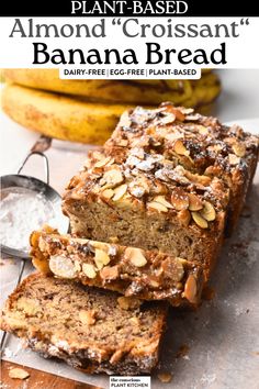 a loaf of banana bread with almonds on top and the words plant - based almond croissant banana bread