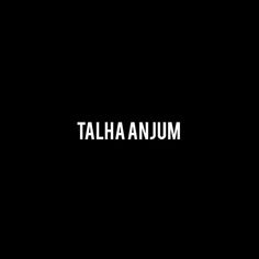 the words talha anjum are in white on a black background, and there is no image to describe