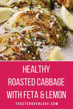 healthy roasted cabbage with feta and lemon