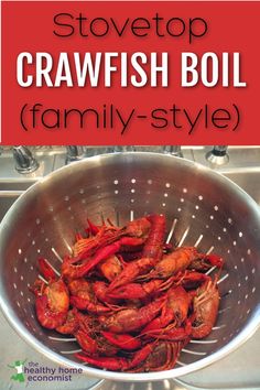 crawfish boil in a colander with text overlay that reads, stovetop crawfish boil family - style