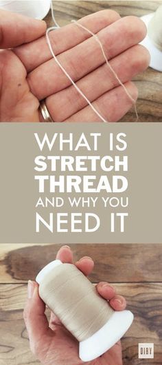 two hands holding yarn and thread with the words what is stretch thread and why you need it