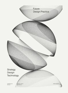 an advertisement for the future design practice, featuring three curved objects in black and white