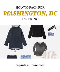 clothes and accessories for washington, dc in spring with text overlay that reads how to pack for washington, dc in spring