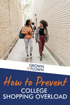 two women walking down a sidewalk with the text how to prevent college shopping overload