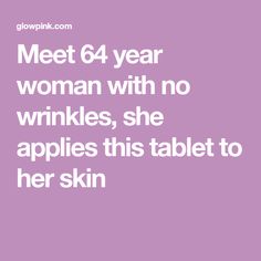 Meet 64 year woman with no wrinkles, she applies this tablet to her skin Face Care Diy, Oatmeal Face Scrub, Makeup Wrinkles, Cover Wrinkles, Aloe Vera Skin Care, Wrinkle Remedies, No Wrinkles, Coconut Oil Uses, Best Eye Cream