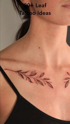 a woman's chest with leaves on it and the words leaf tattoo ideas below