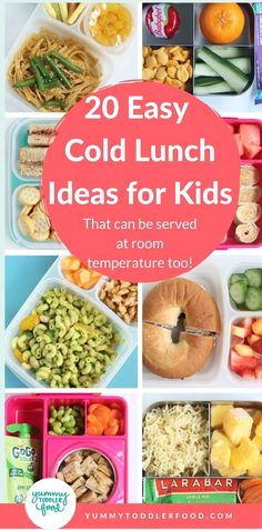 the collage shows different foods in plastic containers with words overlay reading 20 easy cold lunch ideas for kids that can be served at room temperature too