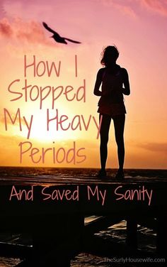 How To Stop Period, Heavy Periods, Stop Overeating, Ayurvedic Healing, Menstrual Period, Family Planning, Shark Week, Health Articles, Homeschool Mom