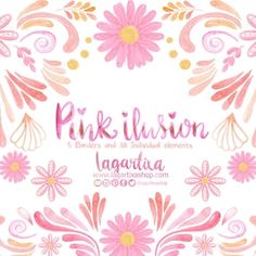 pink and yellow watercolor flowers with the words pink illusion in it's center