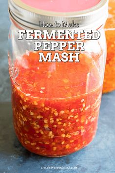 how to make fermented pepper mash in a jar with text overlay